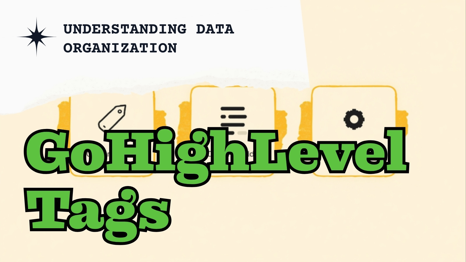 GoHighLevel Tags vs Custom Fields vs Custom Values: When to Use Each